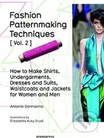 Fashion Patternmaking Techniques (Volume 2) (How to Make Shirts, Undergarments, Dresses and Suits, Waistcoats and Jackets  for Women and Men) - kniha…