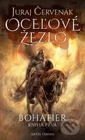 Oceľové žezlo (Bohatier - kniha prvá) - Juraj Červenák, Michal Ivan (ilustrátor) - kniha z kategorie Sci-fi a fantasy
