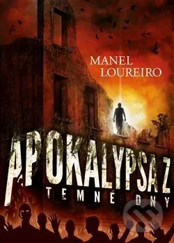 Apokalypsa Z: Temné dny - Manel Loureiro - kniha z kategorie Sci-fi