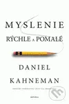 Myslenie rýchle a pomalé - Daniel Kahneman