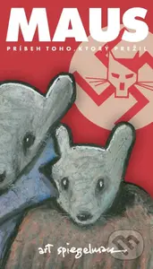Maus (Príbeh toho, ktorý prežil) - Art Spiegelman