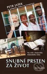 Snubní prsten za život (Na cele s bojovníky islámského státu) - kniha z kategorie Společenská beletrie
