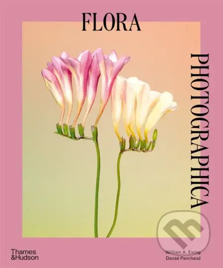 Flora Photographica - William A. Ewing - kniha z kategorie Fotografie