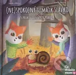 (Ne)spokojný slimáčik Slávko (5 prvkov duševnej pohody) - kniha z kategorie Beletrie pro děti