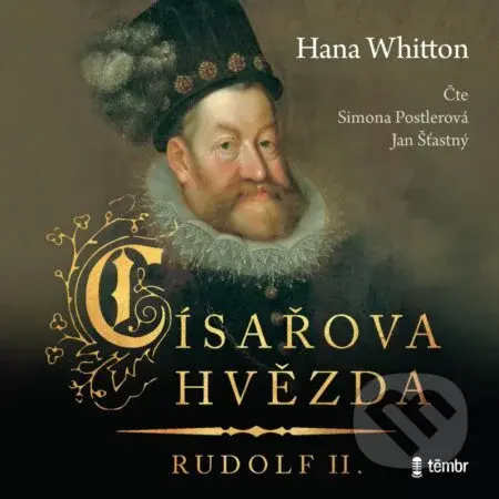 Císařova hvězda (Rudolf II.) - Hana Whitton - audiokniha z kategorie Beletrie