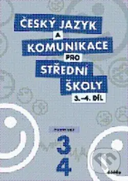Český jazyk a komunikace pro střední školy 3-4 (Pracovní sešit) - kniha z kategorie Gymnázia