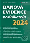 Daňová evidence podnikatelů 2024 - Jiří Dušek, Jaroslav Sedláček - kniha z kategorie Účetnictví a daně