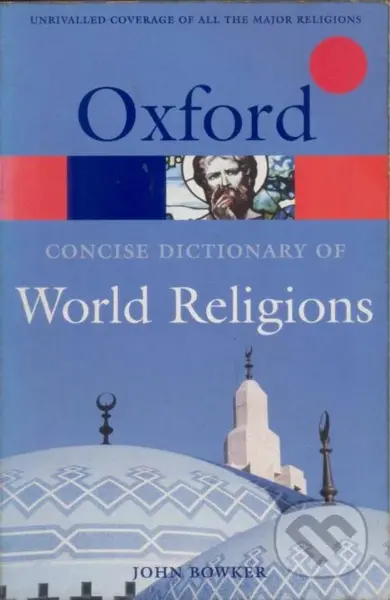 The Concise Oxford Dictionary of World Religions - John Bowker - kniha z kategorie Jazykové učebnice a slovníky