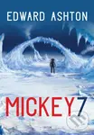 Mickey7 - Edward Ashton