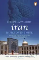 Iran: Empire of the Mind (A History from Zoroaster to the Present Day) - kniha z kategorie Historie