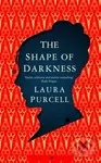 The Shape of Darkness - Laura Purcell - kniha z kategorie Beletrie