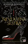 Nevlastná sestra (Krása nie je vždy pekná) - Jennifer Donnelly - kniha z kategorie Beletrie pro děti