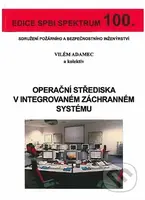 Operační střediska v integrovaném záchranném systému - kniha z kategorie Průmysl