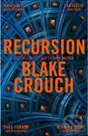Recursion - Blake Crouch