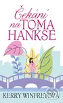 Čekání na Toma Hankse - Kerry Winfrey