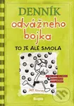 Denník odvážneho bojka 8 (To je smola) - Jeff Kinney