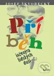 Příběh inženýra lidských duší - Josef Škvorecký - kniha z kategorie Beletrie