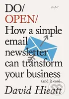 Do Open (How a Simple Email Newsletter Can Transform your Business) - kniha z kategorie Marketing