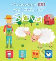 Poznáváme 100 věcí okolo nás: Slova - kniha z kategorie Pro děti
