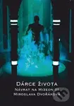 Dárce života (Návrat na Mizeon III) - Miroslava Dvořáková - kniha z kategorie Sci-fi a fantasy