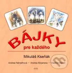 Bájky pre každého - Mikuláš Kseňák - kniha z kategorie Mýty, pověsti a legendy