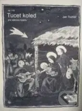 Tucet koled pro sólovou kytaru - Jan Truhlář