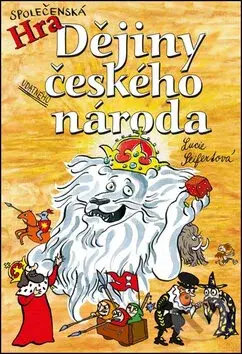 Dějiny udatného českého národa - Lucie Seifertová