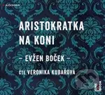Aristokratka na koni (audiokniha) (CD (mp3)) - Evžen Boček - audiokniha z kategorie Beletrie
