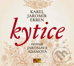 Kytice (audiokniha) (CD (mp3)) - Karel Jaromír Erben - audiokniha z kategorie Poezie