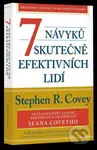7 návyků skutečně efektivních lidí (Ověřené postupy osobního rozvoje, kterými můžete změnit nejen sami sebe) - kniha z kategorie Odborné a naučné