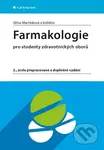 Farmakologie (pro studenty zdravotnických oborů) - Jiřina Martínková - kniha z kategorie Farmakologie a fytoterapie