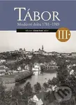 Tábor III. (Moderní doba 1781-1989) - Kolektiv