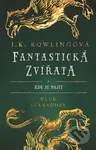 Fantastická zvířata a kde je najít - J.K. Rowling, Mlok Scamander - kniha z kategorie Fantasy