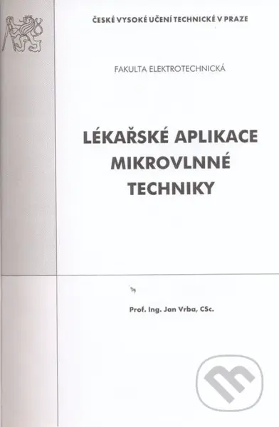 Lékařské aplikace mikrovlnné techniky - Jan Vrba - kniha z kategorie Vysoké školy