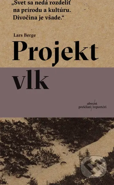 Projekt vlk - Lars Berge - kniha z kategorie Společenská beletrie