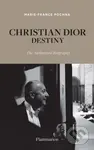 Christian Dior: Destiny (The Authorized Biography) - kniha z kategorie Životopisy