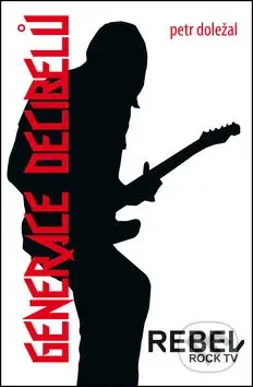 Generace decibelů - Petr Doležal - kniha z kategorie Hobby