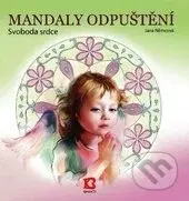 Mandaly odpuštění (Svoboda srdce) - Jana Němcová - kniha z kategorie Spiritualita