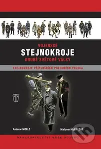 Vojenské stejnokroje druhé světové války (Stejnokroje příslušníků pozemního vojska) - kniha z kategorie Historie