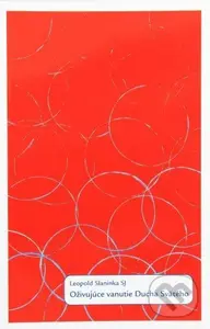 Oživujúce vanutie Ducha Svätého - Leopold Slaninka - kniha z kategorie Křesťanství