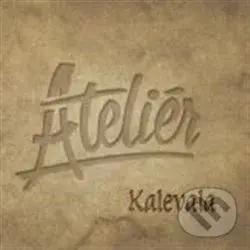 Ateliér: Kalevala - Ateliér,Ateliér: Kalevala - Ateliér