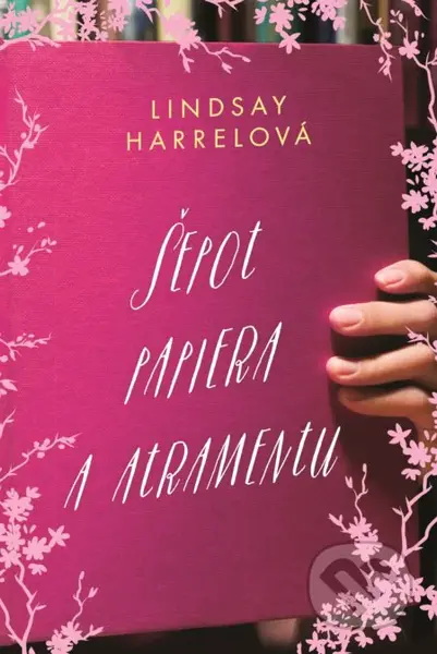 Šepot papiera a atramentu - Lindsay Harrel - kniha z kategorie Společenská beletrie