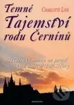 Temné Tajemství rodu Černínů - Charlotte Link