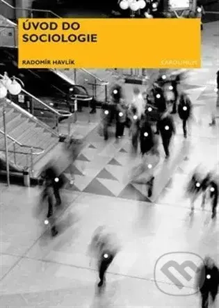 Úvod do sociologie - Radomír Havlík - kniha z kategorie Historie
