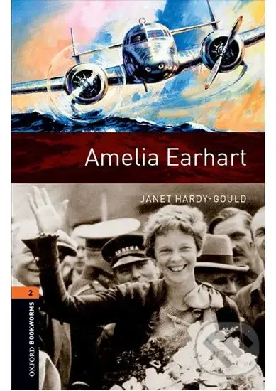 Library 2 - Amelia Earhart with Audio Mp3 Pack (Oxford Bookworms (New Edition)) - kniha z kategorie Jazykové učebnice a slovníky