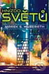 Hnízdo světů - Marek S. Huberath - kniha z kategorie Sci-fi