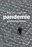 Pandemie: anatomie krize - Michal Kubal, Vojtěch Gibiš - kniha z kategorie 21. století