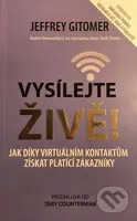 Vysílejte živě (Jak díky virtuálním kontaktům získat platící zákazníky) - kniha z kategorie Marketing