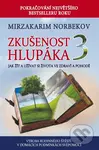 Zkušenost hlupáka 3 - Jak žít a užívat si života ve zdraví a pohodě - kniha z kategorie Psychologie