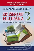 Zkušenost hlupáka 3 - Jak žít a užívat si života ve zdraví a pohodě - kniha z kategorie Psychologie